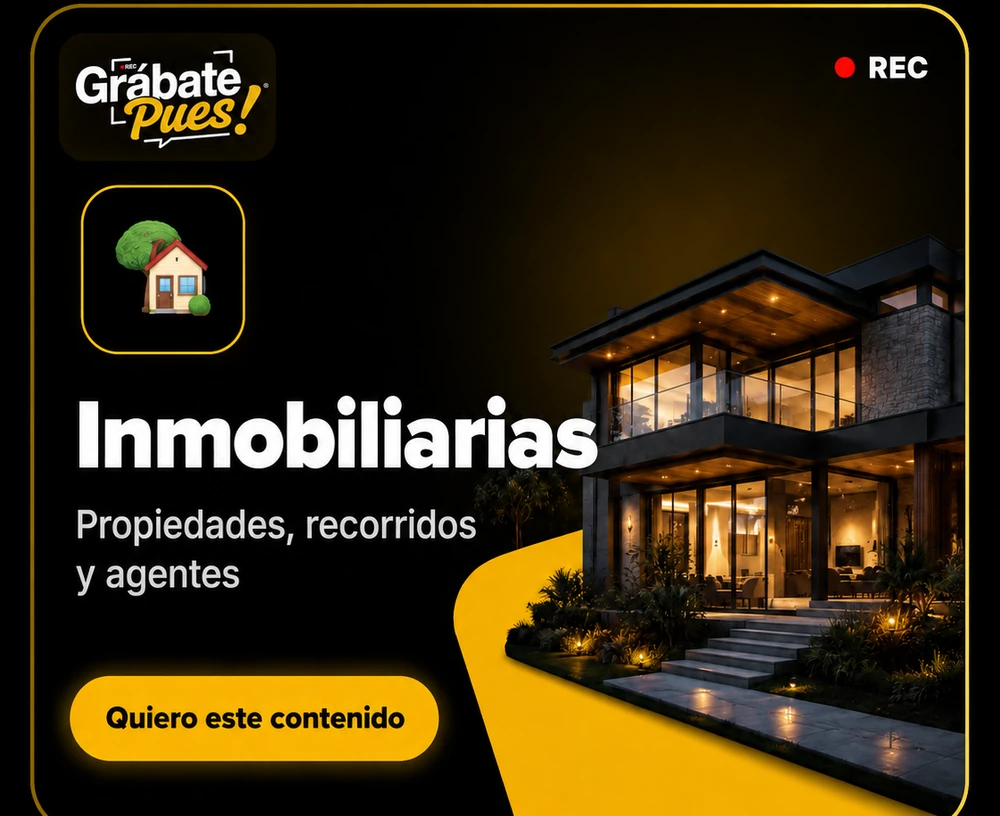 Contenido para Inmobiliarias con Grábate Pues