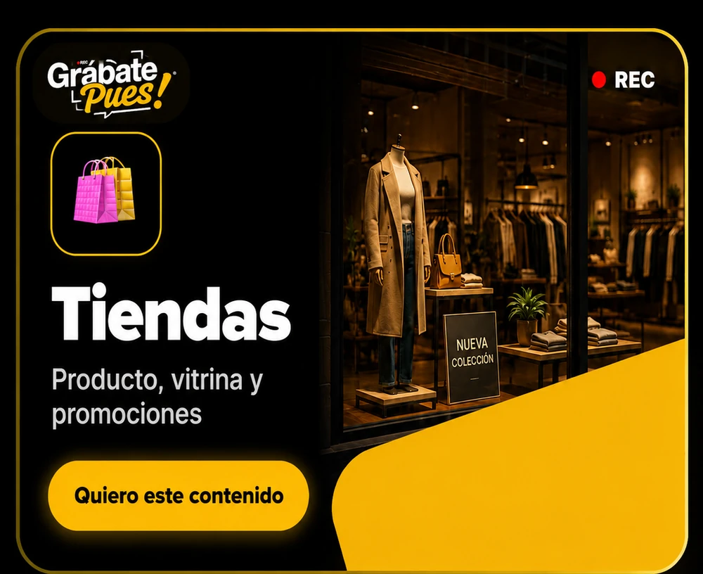 Contenido para Tiendas con Grábate Pues